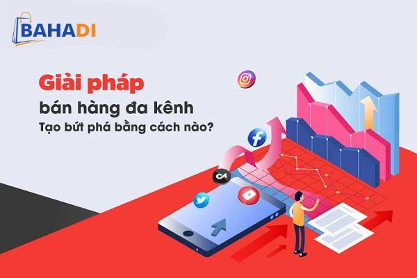 TOP #Giải pháp bán hàng Online “THÀNH CÔNG” của BAHADI