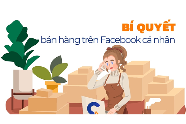 Bí quyết bán hàng trên Facebook cá nhân hiệu quả