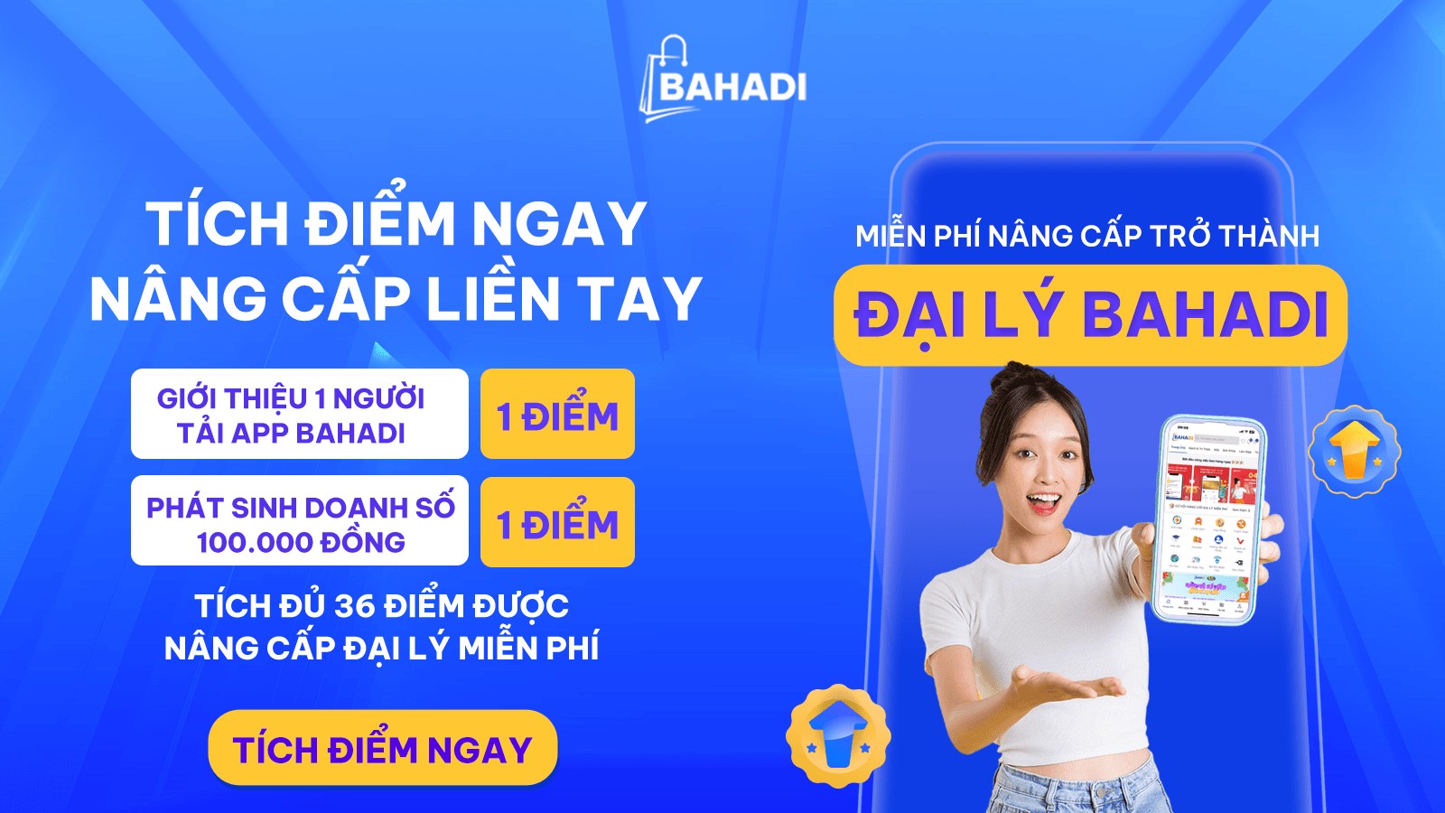 Tích Điểm Ngay - Nâng Cấp Liền Tay Cùng BAHAD